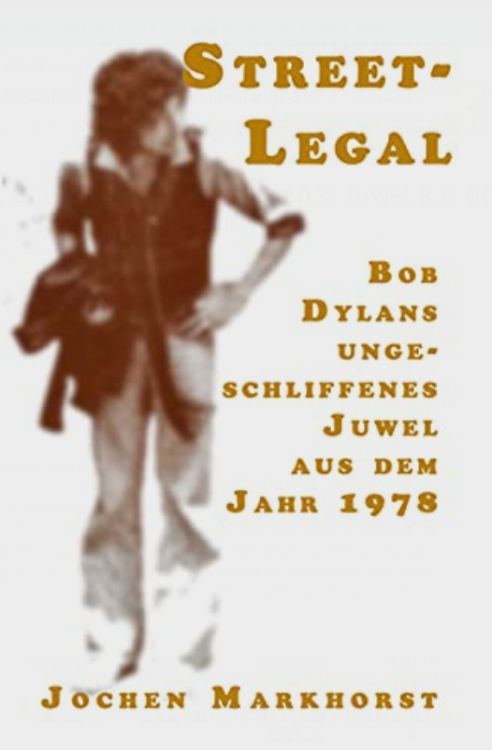 street legal in german Bob Dylan book