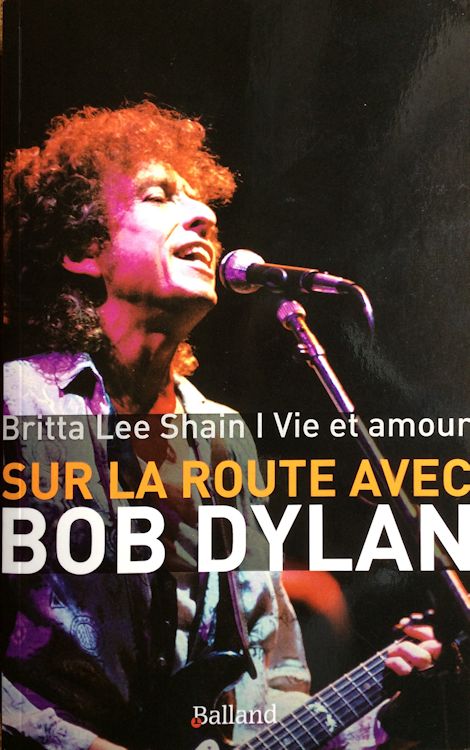 vie et amour sur la route avec bob dylan book in French