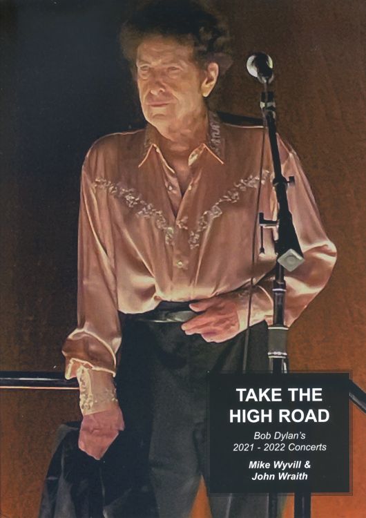 take the high road 2021-2022 concerts Bob Dylan book