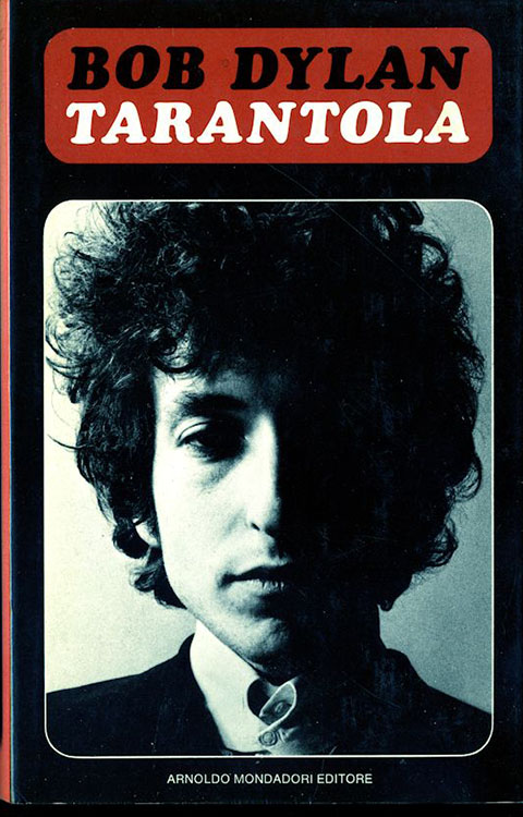 tarantola bob dylan Arnoldo Mondatori

Editore 1973 book in Italian