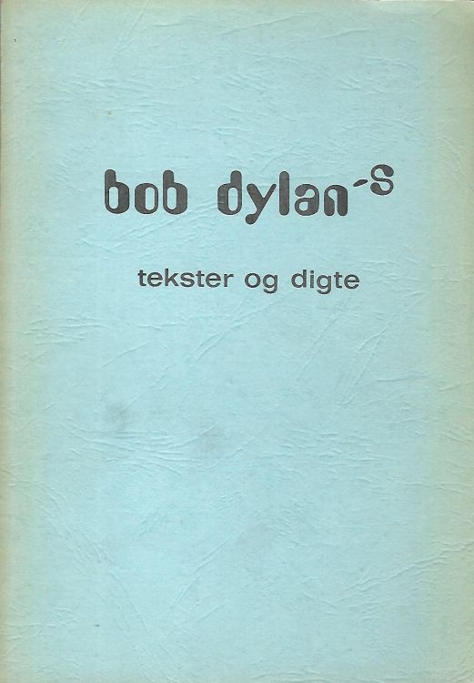 bob dylan's tekster og digteDylan book in Danish
