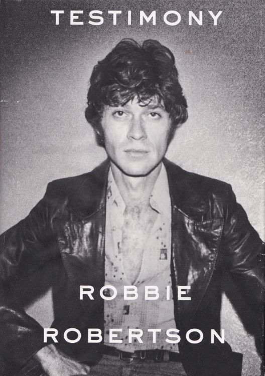 testimony robbie robertson Crown Archetype 2016, hardcover