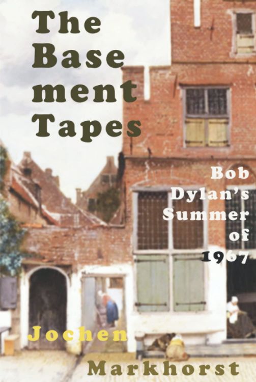 the basement tapes markhorst bob dylan book in English