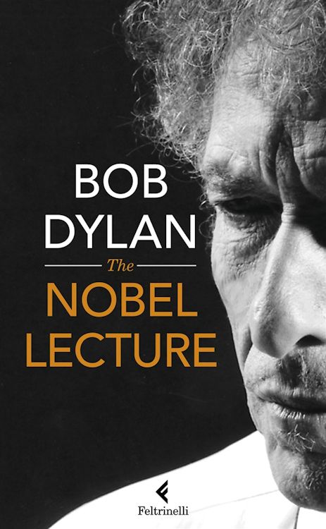 nobel lecture feltrinelli bob dylan book in Italian