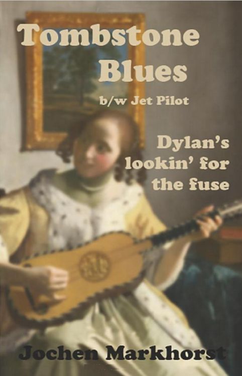 tombstone blues Bob Dylan book