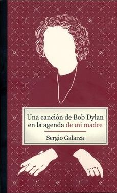 bob dylan en la agenda de mi madre chile book in Spanish