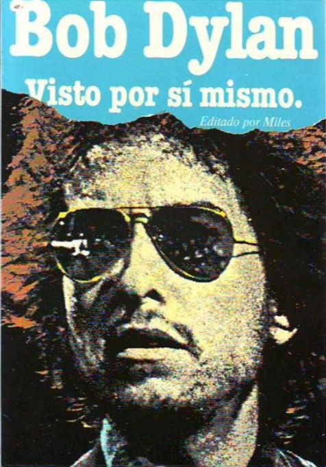 bob dylan por si mismo barry miles book in Spanish