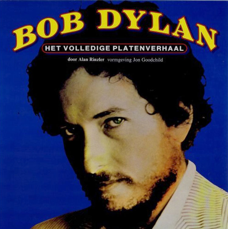 het volledige platenverhaal bob dylan book in Dutch