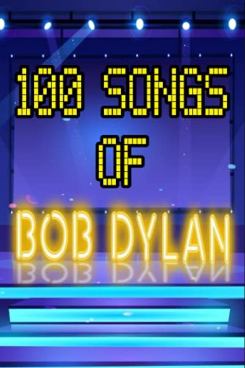 100 SONGS OF BOB DYLAN wikipedia print out