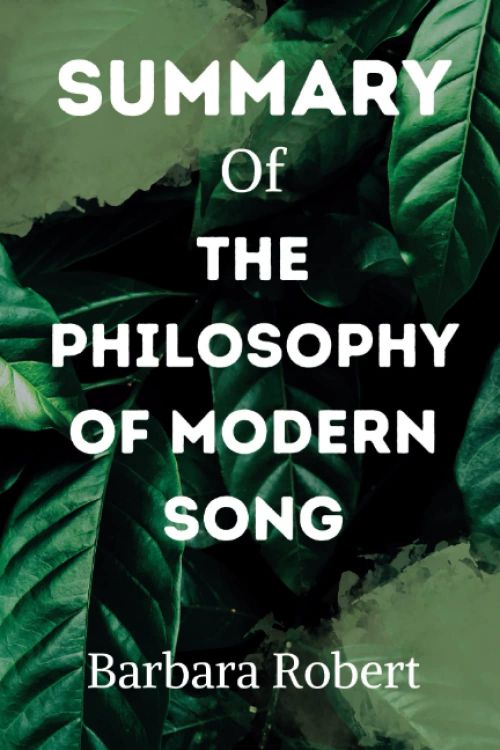 SUMMARY OF THE PHILOSOPHY OF MODERN SONG wikipedia print out
