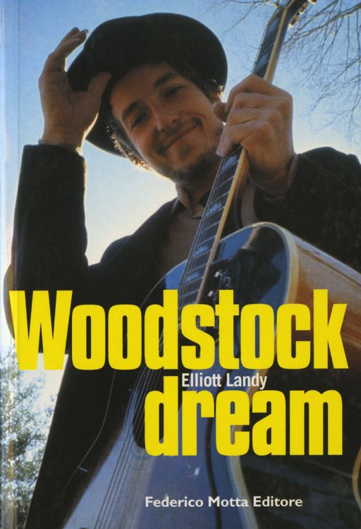woodstock dream bob dylan book in Italian