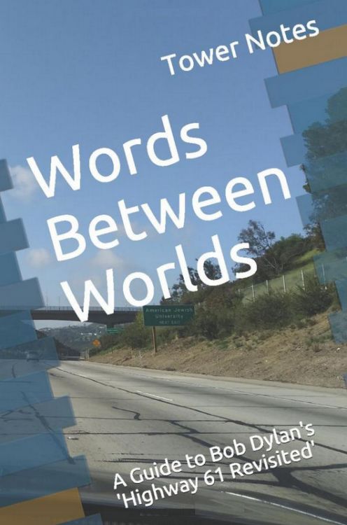 words between worlds Bob Dylan book