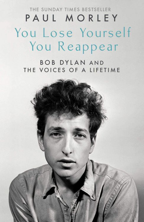 you lose yourself you reappear Bob Dylan book