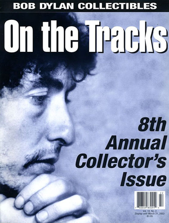 on the tracks Vol 10 #2 bob Dylan Fanzine