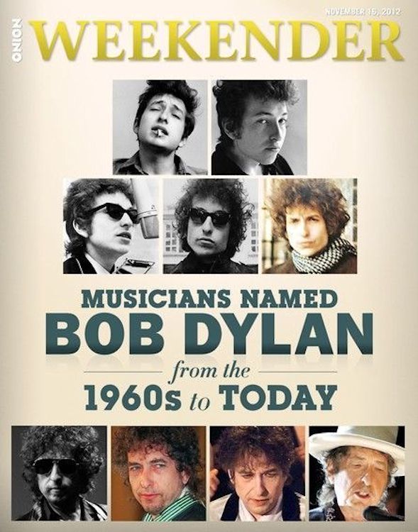 the onion magazine 2012 Bob Dylan front cover
