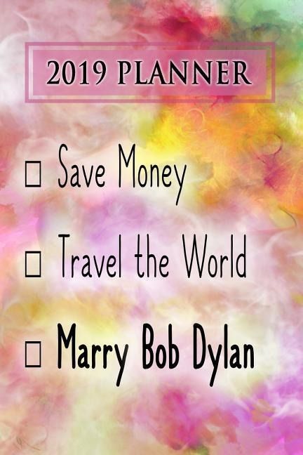 2019 planner with Marry Bob dylan