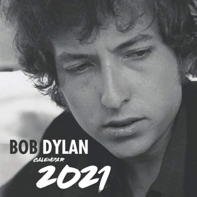 bob dylan 2021 calendar #1