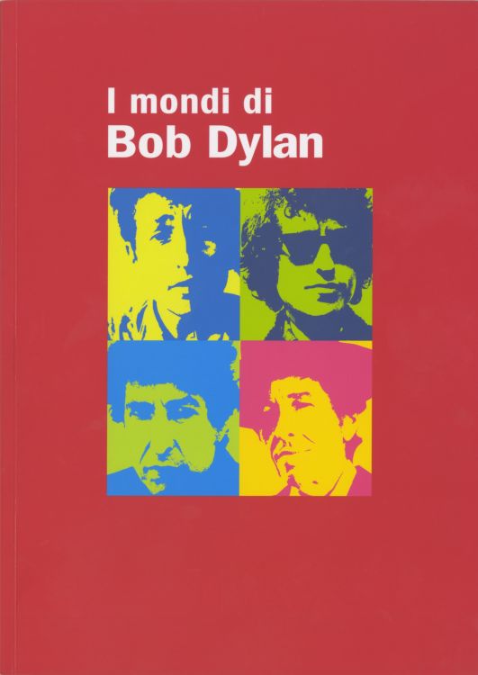 Il Mondi di Bob Dylan 2017 bob dylan exhibition