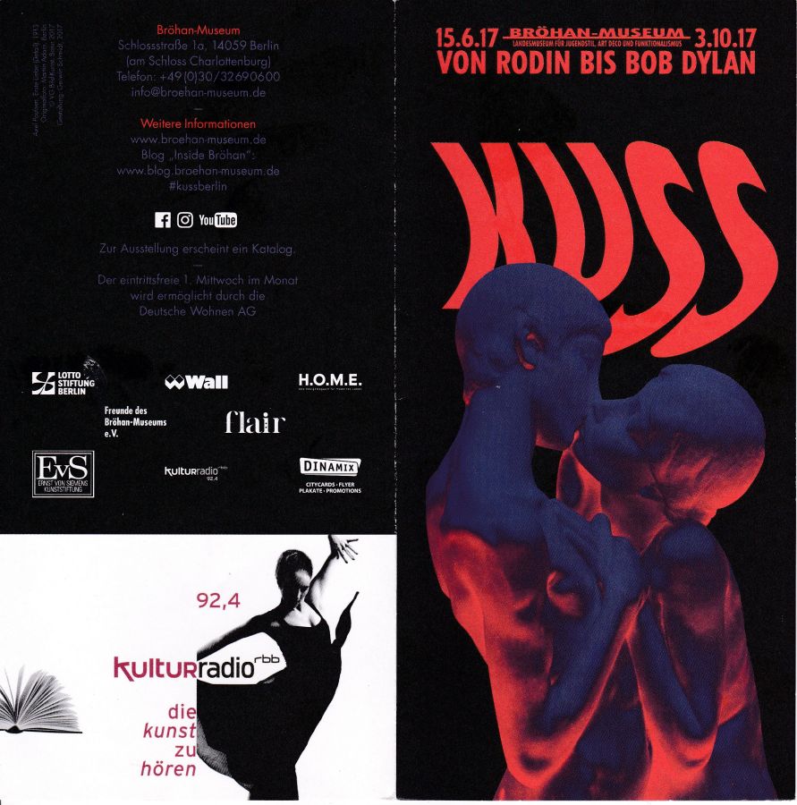 VON RODIN BIS BOB DYLAN: KUSS (Berlin 2017) exhibition flyer