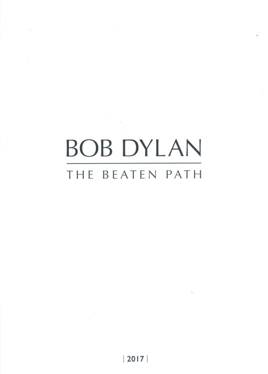 The beaten path by Bob Dylan Castle Galleries 2017 exhibition