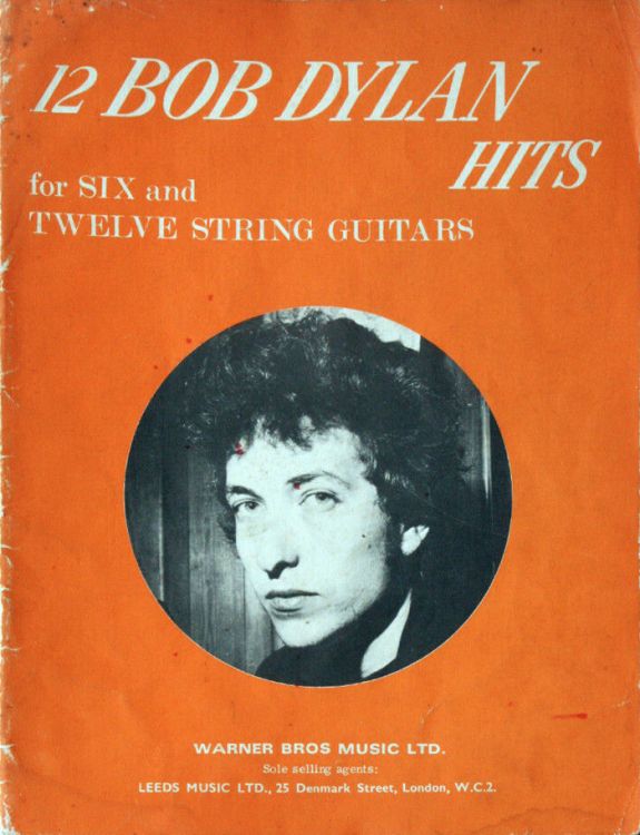 bob dylan for six and twelve string guitar Warner Bros.-Seven Arts Music Ltd songbook denmark street