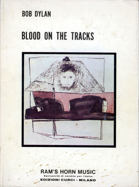 bob dylan blood on the tracks Italy, Edizioni Curci, Milan 1975 songbook
