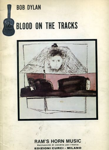bob dylan blood on the tracks Italy, Edizioni Curci, Milan 1975 songbook