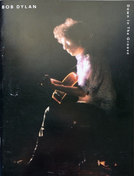 bob dylan Down In The Groove songbook