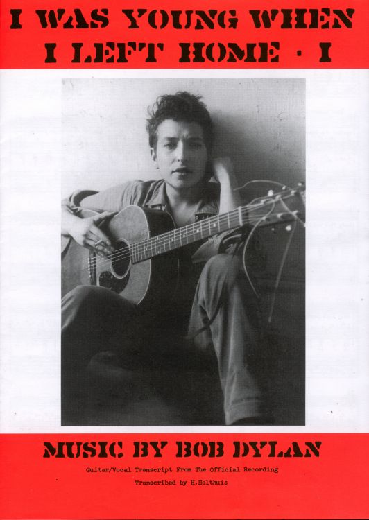 bob dylan I  was young when I  left home exact & accurate sheet music