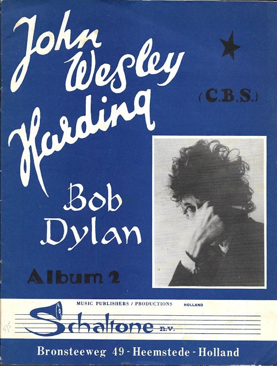 bob dylan John Wesley Harding Holland, Album 2, Schaltone Music Publishers, Bronsteeweg
            49 - Heemstede songbook