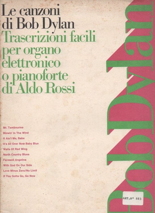 le canzoni di bob dylan - trascrizioni facili per organo elettronico o pianoforte aldo rossi