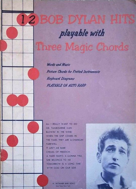 12 BOB DYLAN HITS PLAYABLE WITH THREE MAGIC CHORDS songbook
