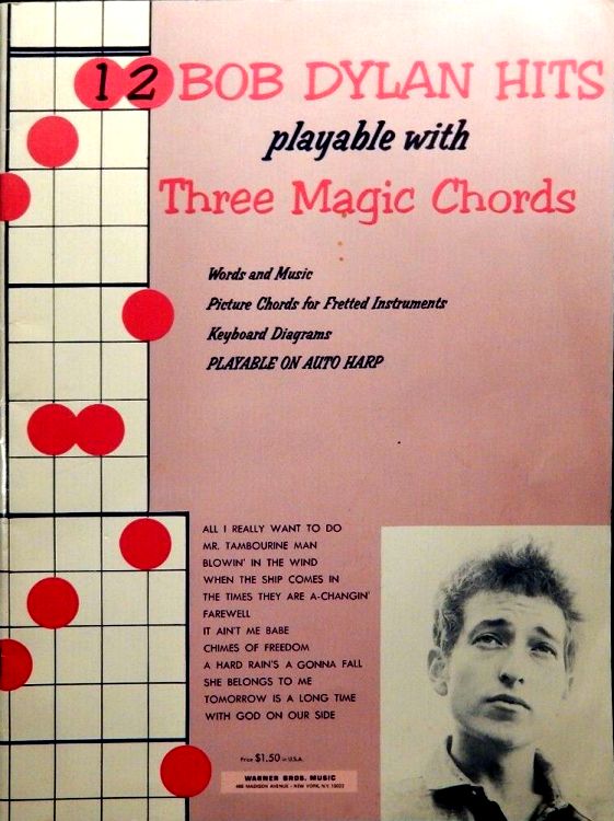 12 BOB DYLAN HITS PLAYABLE WITH THREE MAGIC CHORDS songbook