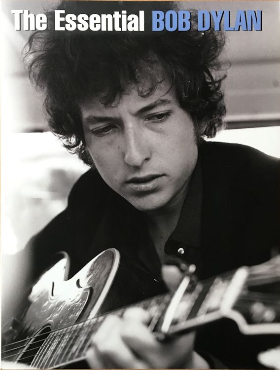 The Essential bob dylan songbook